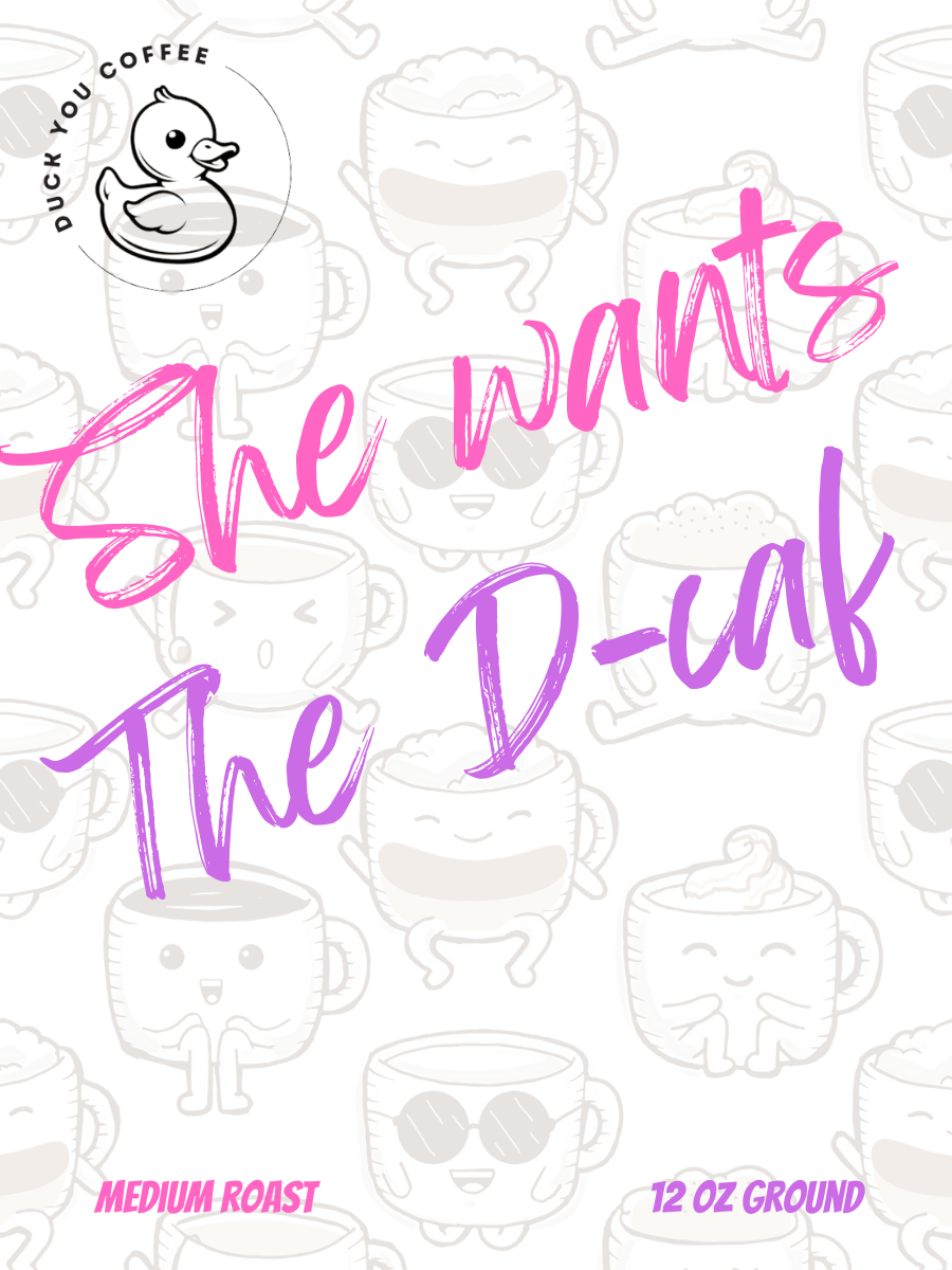 SHE WANTS THE D(CAF)