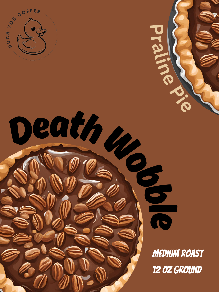 DEATH WOBBLE